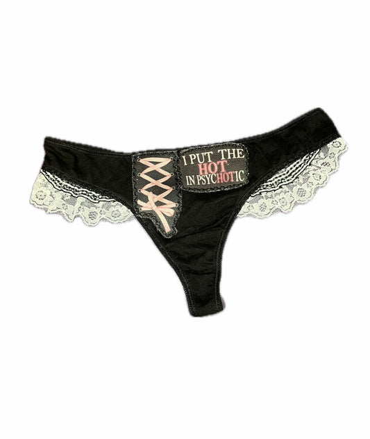 Psychotic thong